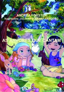 As árvores que cantam - Andrea Forster  Preço -  12,00